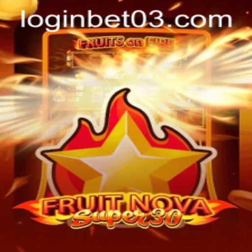 Experience the Thrill of FruitrNovaSupe30 with bet03 PH Login