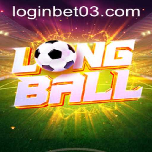 Exploring LongBall: A New Era in Gaming Fun with Bet03 PH Login